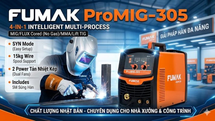 SIÊU PHẨM MÁY HÀN CÔNG NGHIỆP 4-TRONG-1: FUMAK PROMIG-305 – ĐỈNH CAO CÔNG NGHỆ NHÀ XƯỞNG!